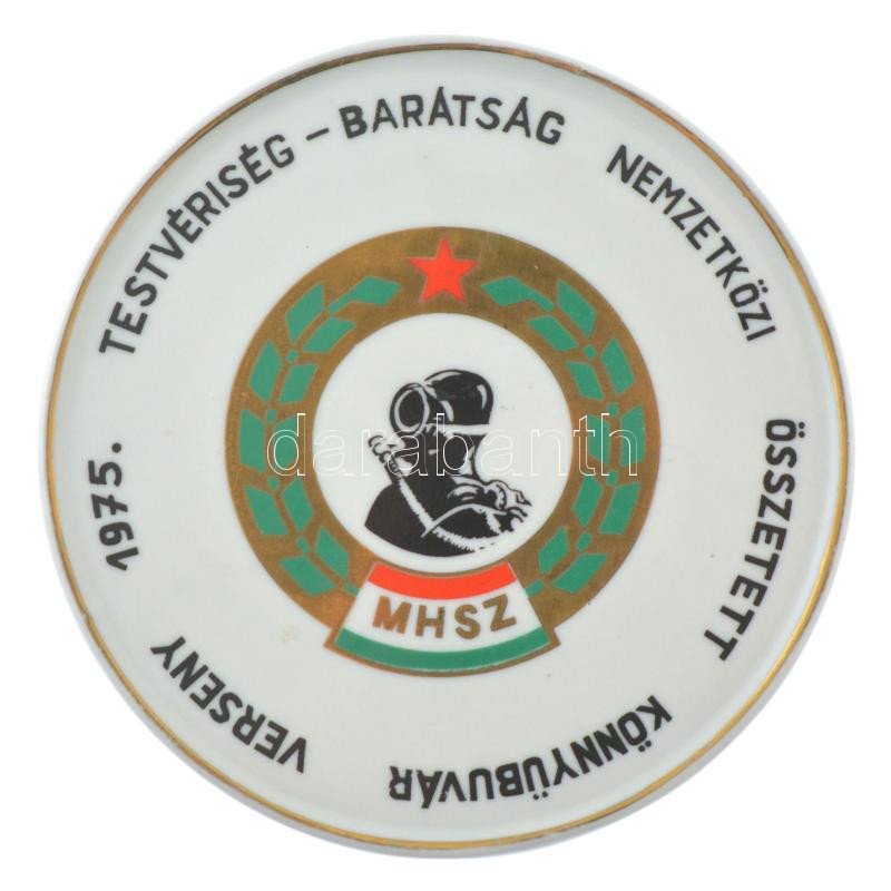 1975. 'MHSZ Testvériség - Barátság Nemzetközi Összetett Könnyübúvár Verseny 1975.' egyoldalas Hollóházi porcelán díjérem (132mm) T:1-