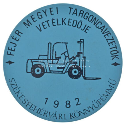 1982. 'Fejér Megyei Targoncavezetők Vetélkedője - Székesfehérvári Könnyűfémmű' egyoldalas festett alumínium sport emlékérem (80mm) T:1-