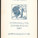 König Róbert: Cornwalltól Edinburghig 1987. Grafikai epigrammák. 20 db fametetszetet tartalmazó sorszámozott mappa (08 számú). Mindegyik szignált