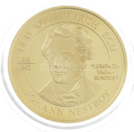 Ausztria ~1995. 'ECU Österreich ECU - Johann Nestroy / Austria - Servus Europa' aranyozott Cu-Ni emlékérem német nyelvű tanúsítvánnyal T:PP Ausztria ~1995. 'ECU Österreich ECU - Johann Nestroy / Austria - Servus Europa' gilt Cu-Ni