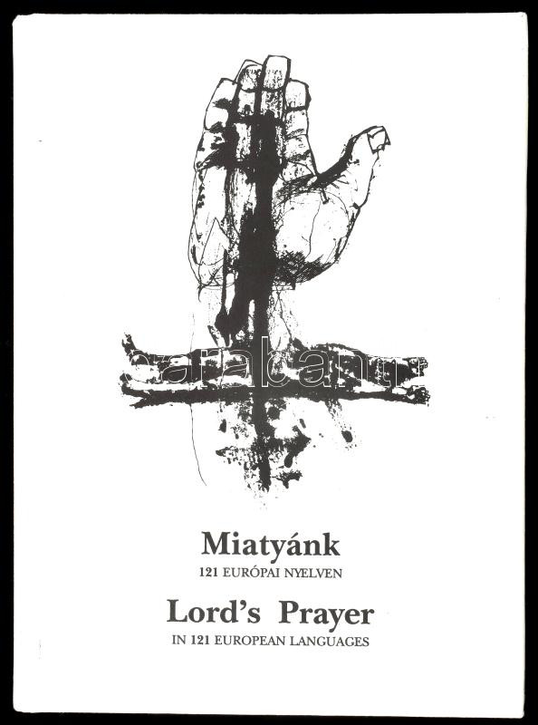Miatyánk 121 európai nyelven. / Lord's Prayer in 121 European Languages. Bp., 1990, Interart. Kiadói kartonált papírkötés.