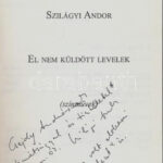 Szilágyi Andor: El nem küldött levelek. (Színművek.) A szerző DEDIKÁLT példány. Bp., 1994., Ab Ovo. Kiadói papírkötés - Image 2