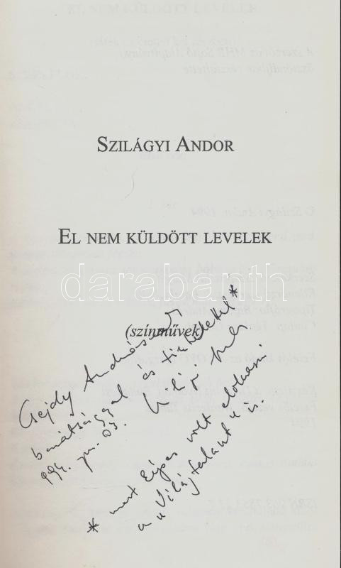 Szilágyi Andor: El nem küldött levelek. (Színművek.) A szerző DEDIKÁLT példány. Bp., 1994., Ab Ovo. Kiadói papírkötés - Image 2