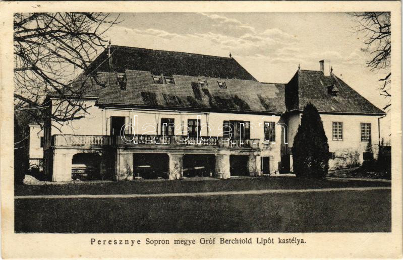 Peresznye (Sopron), Gróf Berchtold Lipót kastélya. Kiadja Feiglstock Gyula (EB)