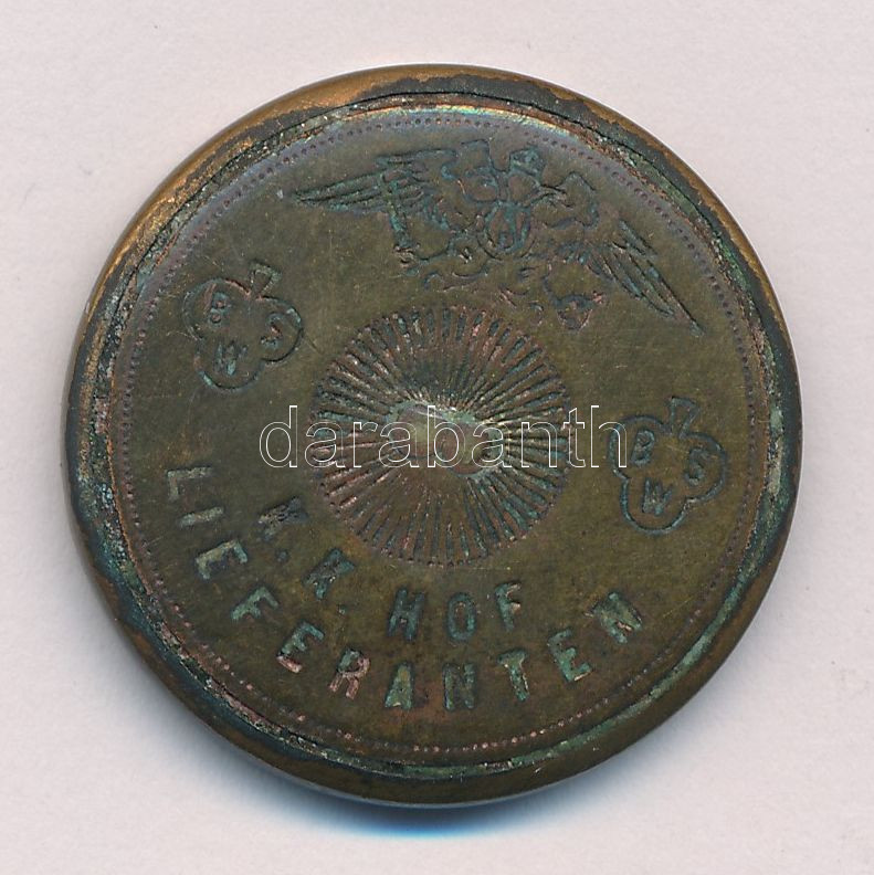 Ausztria 'Császári és Udvari Beszállító' Cu-Zn kabátgomb (29mm) T:2- letört fül Austria 'K. K. (Kaiserlicher und Königlicher) Hoflieferanten' Cu-Zn coat button C:VF missing ear