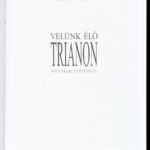 Koltay Gábor: Velünk élő Trianon. Egy film története. Bp.,2005,Szabad Tér. Kiadói aranyozott műbőr-kötés. - Image 2