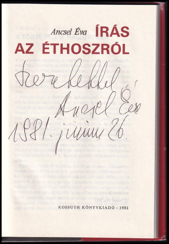 Ancsel Éva: Írás az éthoszról. DEDIKÁLT! Bp., 1981., Kossuth. Kiadói kartonált papírkötés, kiadói papír védőborítóban. - Image 2