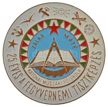 ~1970-1980. 'Zalka Máté Katonai Műszaki Főiskola - 25 éves a fegyvernemi tisztképzés' egyoldalas festett bronz emlékérem dobozában (80mm) T:1- ~1970-1980. 'Máté Zalka Military Technical College - 25 years of officer training in