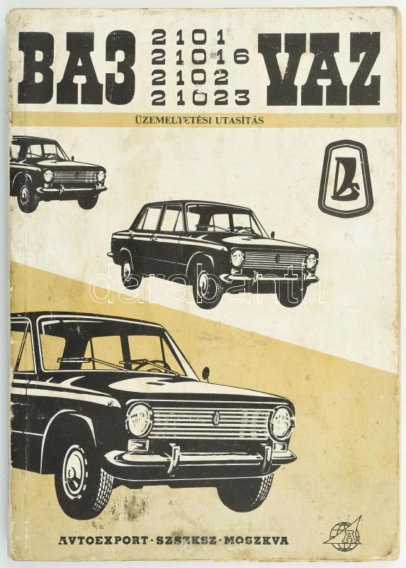 A VAZ 2101-es autócsalád (Lada, Zsiguli) üzemeltetési utasítása, sok képpel és ábrával, 119p