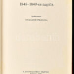 A szabadságharc hétköznapi tanúi. 1848-1849-es naplók. Szerk.: Nyulásziné Straub Éva. Magyar Sorsfordulók. Bp., 1998, A Jövő Nemzedékéért Alapítvány. Kiadói műbőr-kötés. - Image 2