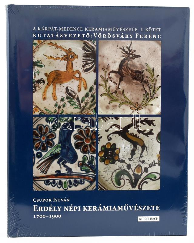 Csupor István: Erdély kerámiaművészete 1900-1900. Bp., 2022. Kieselbach. Kiadói kartonált papírkötésben, bontatlan fóliában