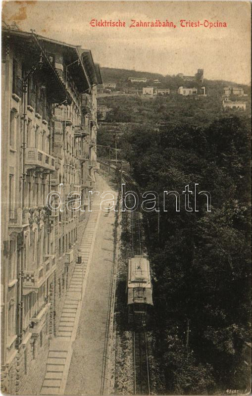 Trieste, Trieszt; Ferrovia elettrica Trieste-Opcina / Elektrische Zahradbahn Triest-Opcina / Trieste-Opicina tramway, funicular railway, train. E. Garbe (EK)