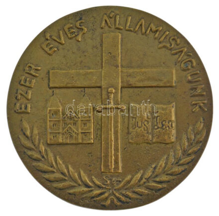 DN 'Ezer éves államiságunk' kétoldalas bronz emlékplakett feloldatlan szignóval (98mm) T:1-