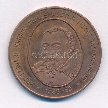 Szalontai István 1997. 'Kolozsvári Jordán Tamás Auctor noxae iatrogenicae / ÉK Magyarországi Belgyógyász Kongresszus - Gyöngyös 1997' kétoldalas bronz emlékérem (32mm) T:1- patina