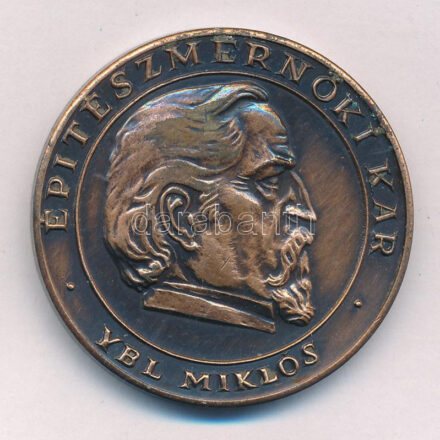 Kákonyi István (1917-1993) 1982. 'Ybl Miklós - Építészmérnöki Kar / Budapesti Műszaki Egyetem 1782-1982' kétoldalas bronz emlékérem (40mm) T:1- patina