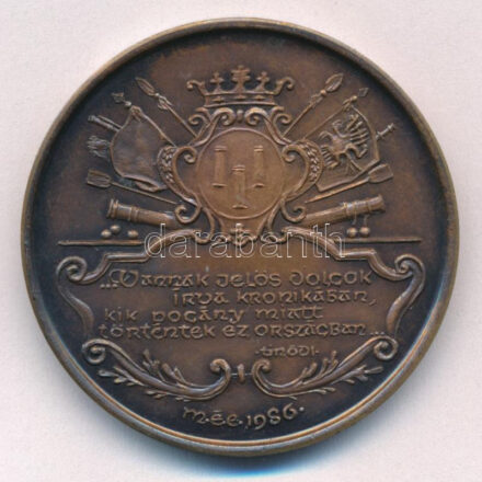 Fritz Mihály (1947-) 1986. 'MÉE Szeged 1686. október 23. / Vannak jelös dolgok írva krónikában, kik pogány miatt történtek ez országban... Tinódi' bronz emlékérem (42,5mm) T:1- Adamo SG16