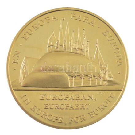 Lebó Ferenc (1960-) 1992. 'Expo '92 Sevilla - Magyarország / Európában, Európáért' aranyozott emlékérem (42,5mm) T:PP