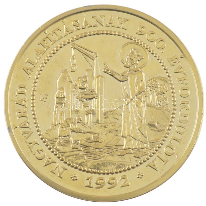 Lebó Ferenc (1960-) 1992. 'László király szentté avatásának 800. évfordulója / Nagyvárad alapításának 900. évfordulója' aranyozott emlékérem (42,5mm) T:1 ujjlenyomat