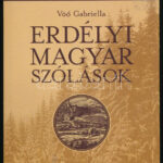 Vöő Gabriella: Erdélyi magyar szólások. Bp., 2007., Akadémiai Kiadó. Kiadói papírkötés.