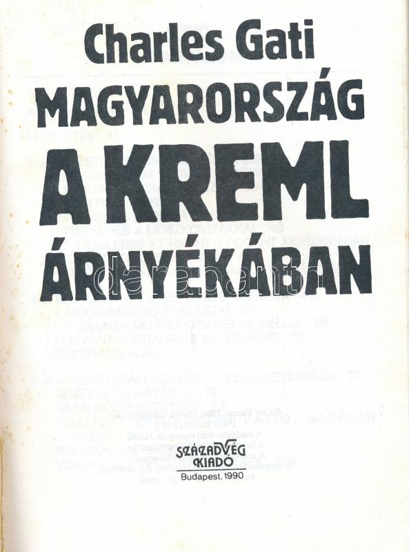 Charles Gati: Magyarország a Kreml árnyékában. Bp., 1990., Századvég. Kiadói papírkötés. - Image 2