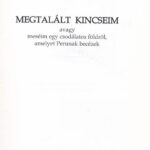 Nádasi Katalin: Megtalált kincseim avagy meséim egy csodálatos földről, amelyet Perunak becézek. [Eger, 1998.], Mediparo. Kiadói papírkötés, volt könyvtári példány. - Image 2