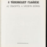 Dr. Szilágyi János-Dr. Szabó Károly: A tűzrendészet fejlődése az őskortól a modern időkig. Bp.,1986,BM Könyvkiadó. Kiadói kartonált papírkötés. - Image 2
