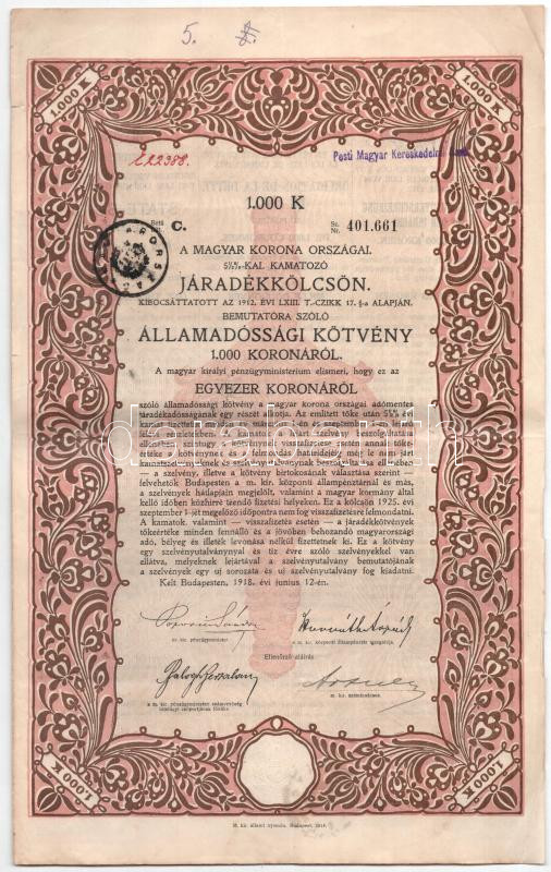 Budapest 1918. 'A Magyar Korona Országai 5 1/2%-kal kamatozó Járadékkölcsön' államadóssági kötvénye 1000K-ról szelvényekkel, bélyegzéssel, szárazpecséttel T:III beszakadás