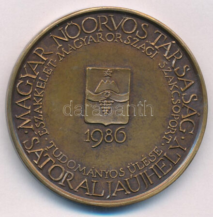 Lapis András (1942-) 1986. 'Magyar Nőorvos Társaság - Sátoraljaújhely / Északkelet-magyarországi szakcsoport tudományos ülése' kétoldalas bronz emlékérem (42,5mm) T:1- kis patina