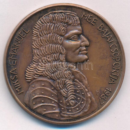 Bartos Endre (1930-2006) 1987. 'MÉE Baja - Miksa Emanuel / 300 éve szűnt meg Baján a török uralom - IV. Mohamed' kétoldalas bronz emlékérem (42,5mm) T:1,1- kis patina