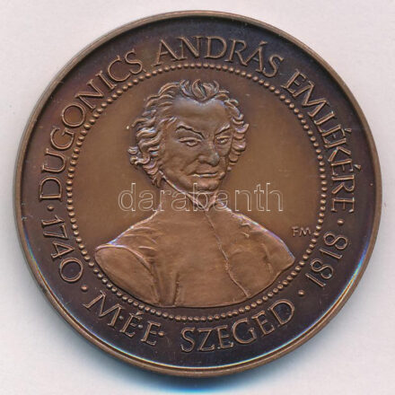 Fritz Mihály (1947-) 1988. 'MÉE Szeged - Dugonics András emlékére 1740-1818 / 200 éves az első magyar regény - Etelka' kétoldalas bronz emlékérem (42,5mm) T:1 Adamo SG20