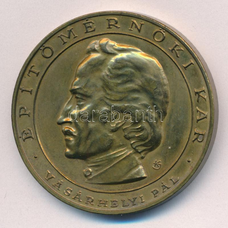 Kákonyi István (1917-1993) 1982. 'Vásárhelyi Pál - Építőmérnöki Kar / Budapesti Műszaki Egyetem' bronz emlékérem (40mm) T:1-