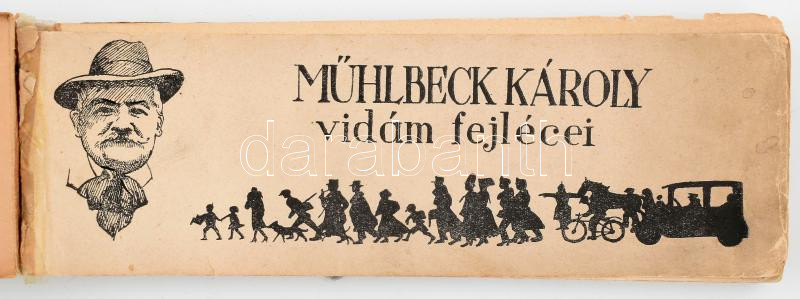 1935 Mühlbeck Károly vidám fejlécei. Előszó: Herczeg Ferenc. Bp., 1935, Új Idők. Kiadói haránt-alakú papírkötésben, sérült, kissé foltos borítóval, helyenként sérült lapszélekkel. - Image 2