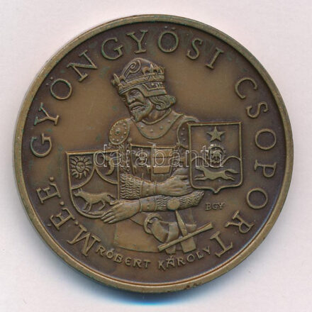 Bognár György (1944-) 1984. 'MÉE Gyöngyös - Róbert Károly / 650 éves Gyöngyös 1334-1984' kétoldalas bronz emlékérem (42,5mm) T:1,1- patina, kis ph Adamo GS3
