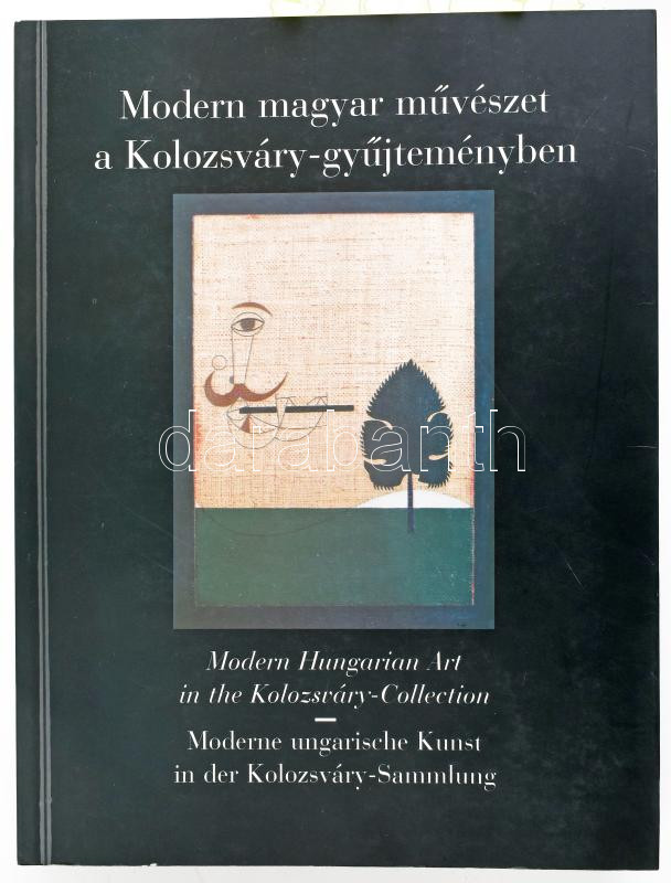 Kolozsváry Marianna: Modern magyar művészet a Kolozsváry-gyűjteményben. Modern Hungarian Art in the Kolozsváry-Collection. Moderne ungarische Kunst in der Kolozsváry - Sammlung. Bp., 1998., Kolozsváry Gyűjtemény Alapítvány -