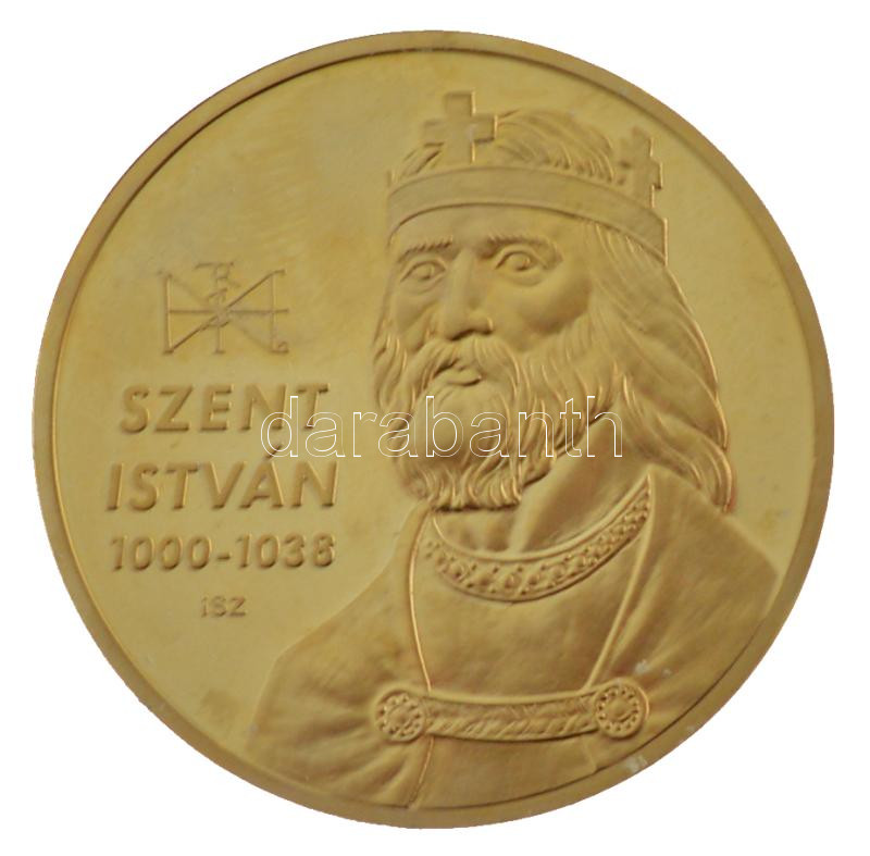 Ifj. Szlávics László (1959-) 2011. 'Szent István / Nagy magyarok' aranyozott Cu emlékérem (40mm) T:PP ujjlenyomat, fo.