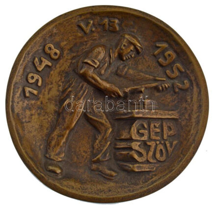 1952. 'Gépiparosok Szövetsége 1948 v.13 1952' egyoldalas bronz emlékérem (148mm) T:1-