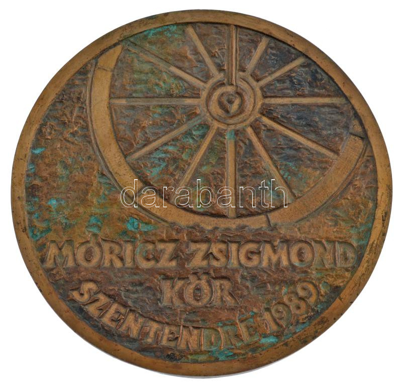 1989. 'Móricz Zsigmond kör -Szentendre' egyoldalas bronz plakett (143mm) T:1- korrózió