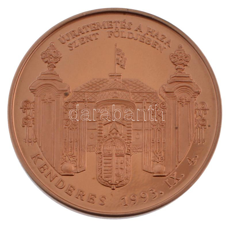 Bozó Gyula (1913-2004) 1993. 'Vitéz Nagybányai Horthy Miklós újratemetése Kenderesen' Cu emlékérem (42mm) T:PP kis patina - Image 2