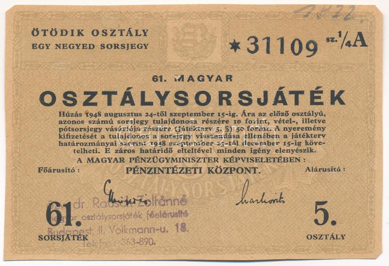 Budapest 1948. '61. Magyar Osztálysorsjáték' 5. osztály 1/4 sorsjegy, 'A'-sorozat, felülbélyegzéssel T:I-,II