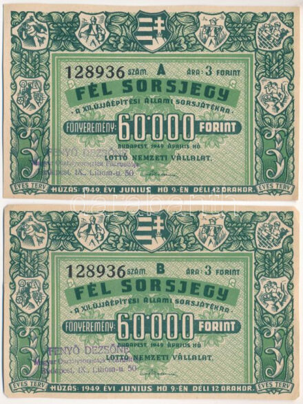 Budapest 1949. 'XIII. Állami Sorsjáték' fél sorsjegy, felülbélyegzéssel, vízjeles papíron (2db: A és B sorozat) T:I-