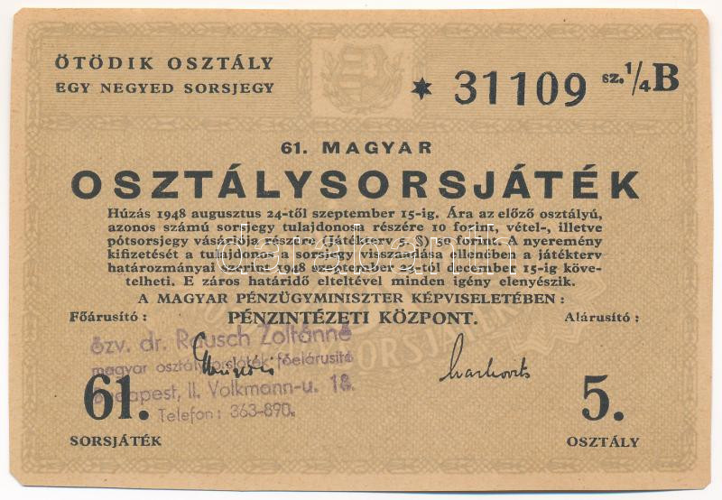 Budapest 1948. '61. Magyar Osztálysorsjáték' 5. osztály 1/4 sorsjegy, 'A'-sorozat, felülbélyegzéssel T:I-,II