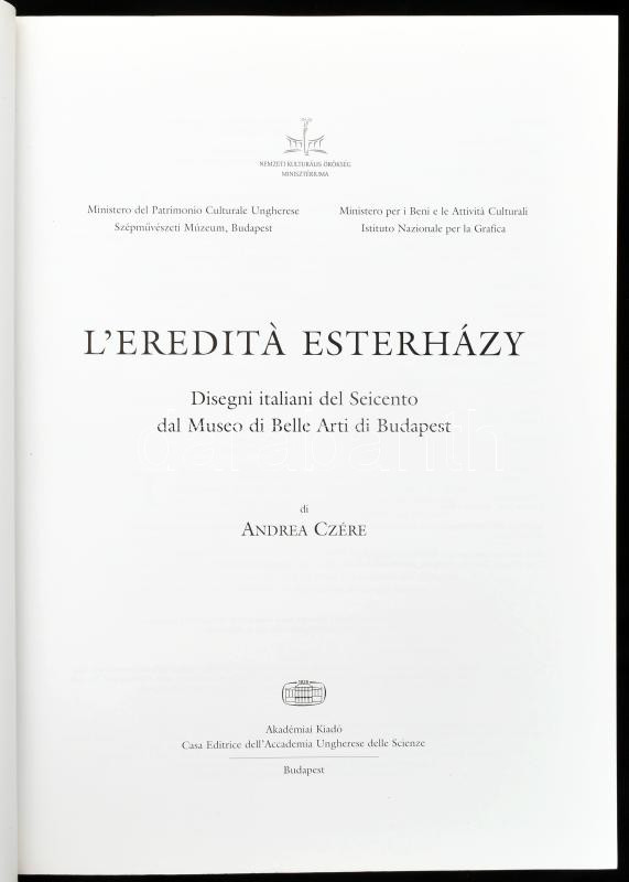 Czére, Andrea: L'eredtiá Esterházy. Bp., Akadémiai Kiadó. Kiadói papírkötés, jó állapotban. - Image 2