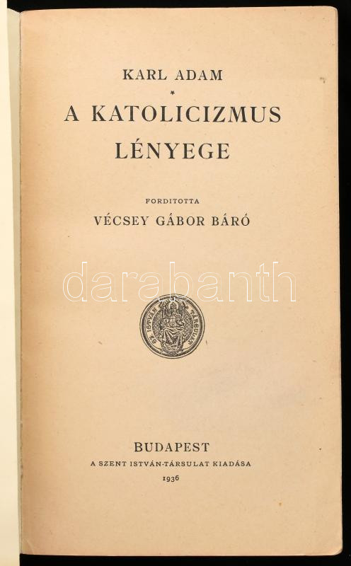 Adam, Karl: A katolicizmus lényege. Bp., 1936, Szent István Társulat. Kiadói papírkötés, jó állapotban. - Image 2