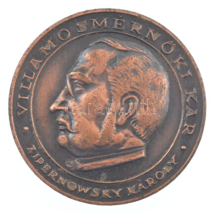 Kákonyi István (1917-1993) 1982. 'Zipernowsky Károly - Villamosmérnöki Kar / Budapesti Műszaki Egyetem' kétoldalas bronz emlékérem (40mm) T:1-
