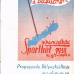 1938 Siófok, IV. Nemzetközi Sporthét, Propaganda Bélyegkiállítás. Legszebb napok a Balatonon + So. Stpl (non PC) (EK)