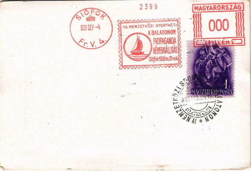 1938 Siófok, IV. Nemzetközi Sporthét, Propaganda Bélyegkiállítás. Legszebb napok a Balatonon + So. Stpl (non PC) (EK) - Image 2