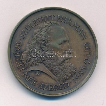 Lapis András (1942- ) 1985. '150 éve született Hermann Ottó - MÉE Szeged / Szeged képviselője - A magyar tudományosság lelkiismerete' kétoldalas bronz emlékérem (42,5mm) T:1- kis patina Adamo SG13