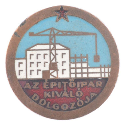 1953. 'Az építőipar kiváló dolgozója' zománcozott miniszteri kiitüntető Cu jelvény (30mm) T:2
