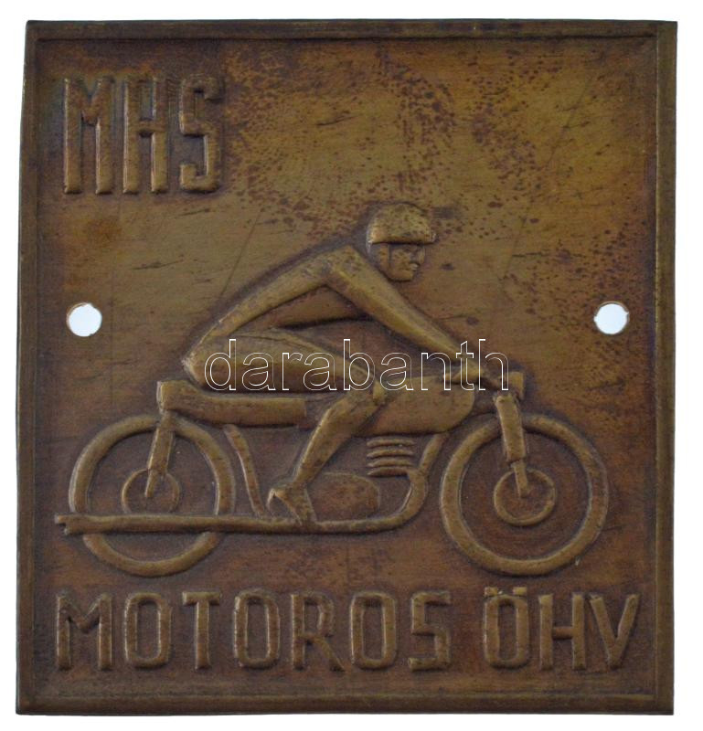 ~1950. 'MHS (Magyar Honvédelmi Sport Szövetség) Motoros ÖHV' szögletes lemez jelvény, 2 rögzítőlyukkal (52x48mm) T:1-