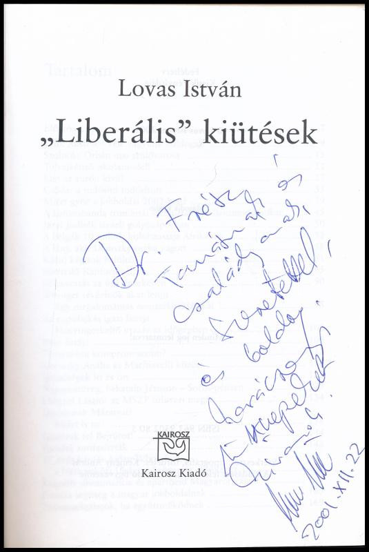Lovas István: 'Liberális kiütések.' DEDIKÁLT példány. Bp.,2001,Kairosz. Kiadói papírkötésben - Image 2